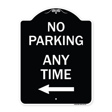 No Parking Anytime With Left Arrow Heavy-Gauge Aluminum Architectural Sign